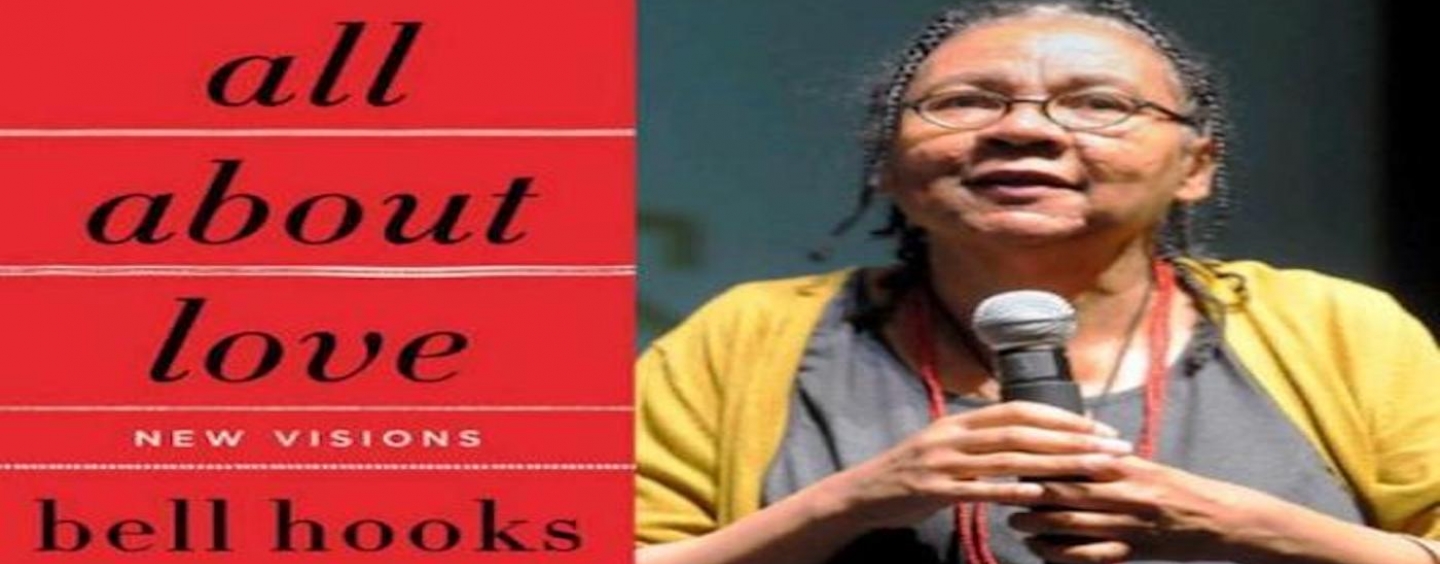 All about love new visions bell hooks